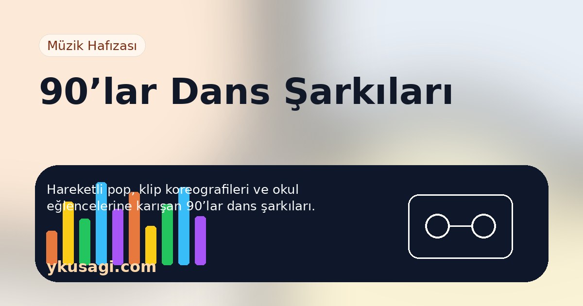 90’lar Dans Şarkıları