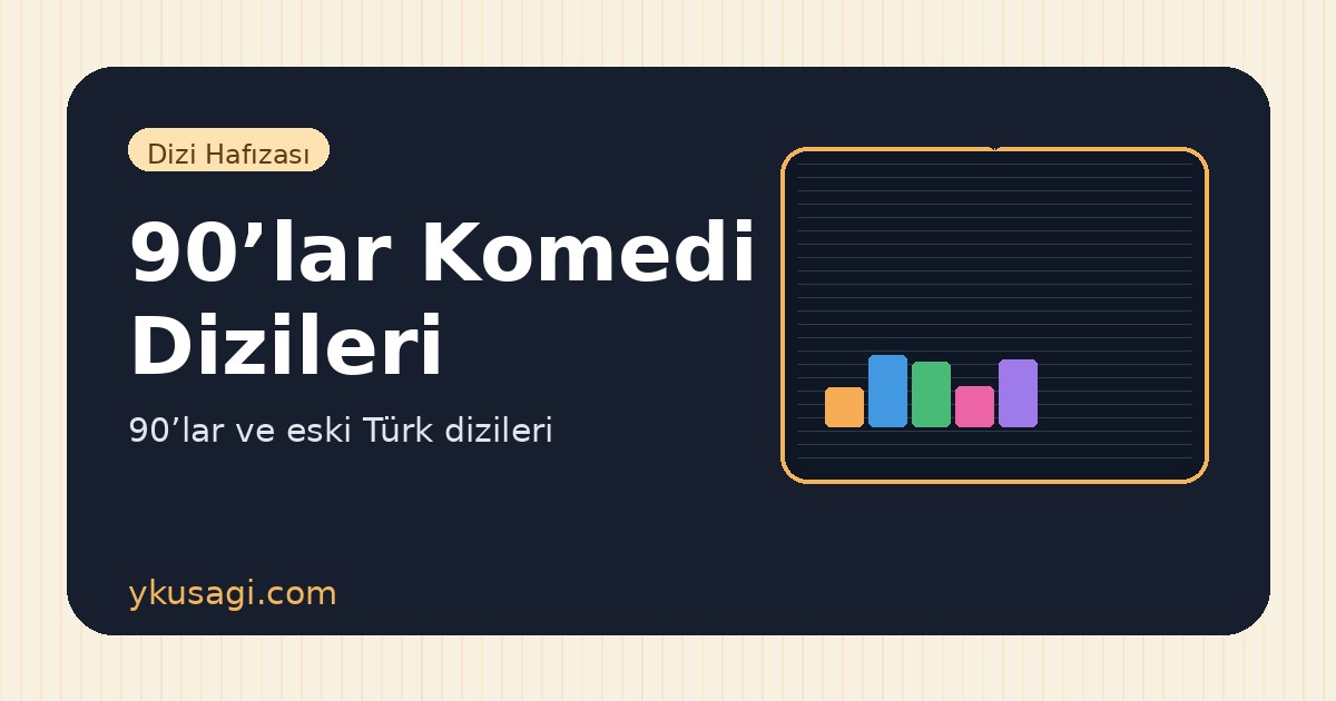 90’lar Komedi Dizileri