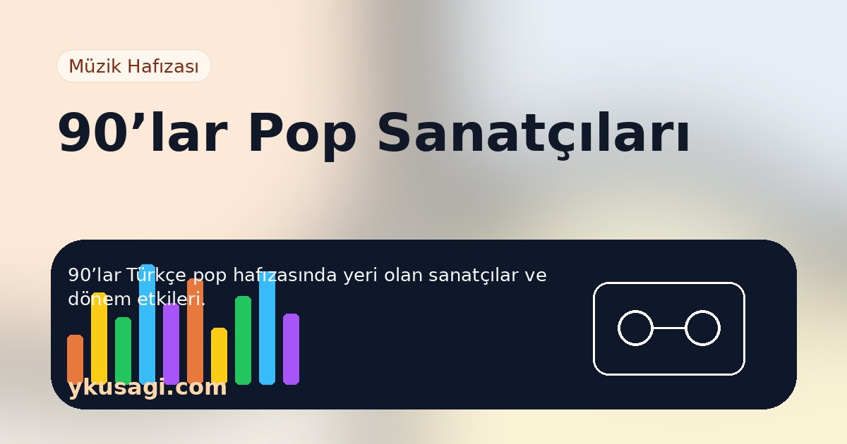 90’lar Pop Sanatçıları