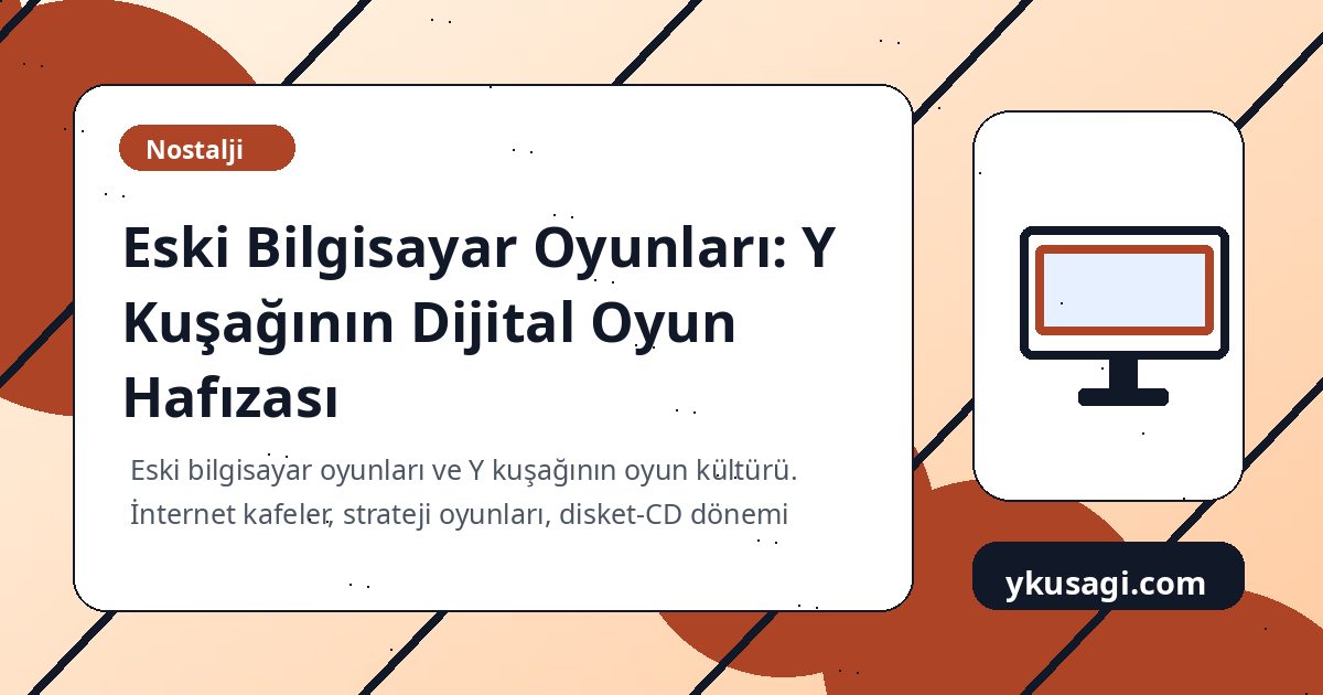 Eski Bilgisayar Oyunları: Y Kuşağının Dijital Oyun Hafızası