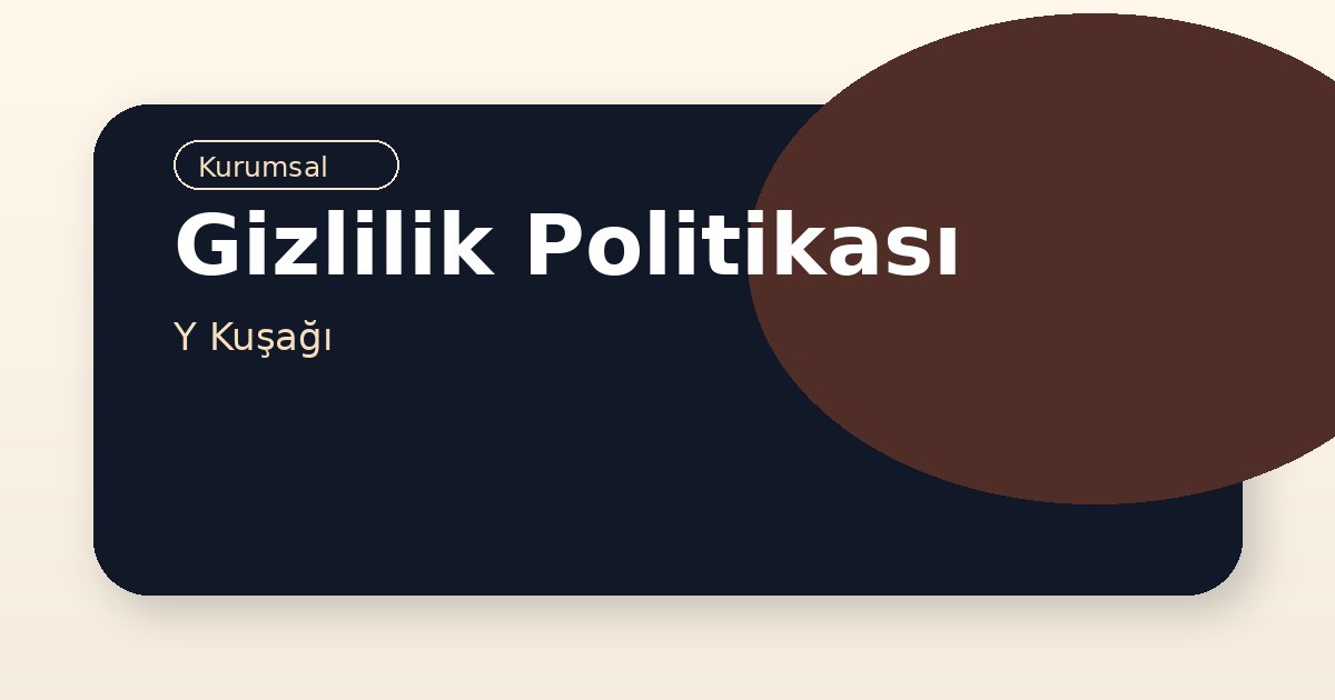 Gizlilik Politikası