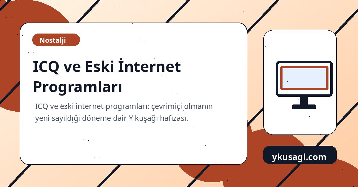 ICQ ve Eski İnternet Programları