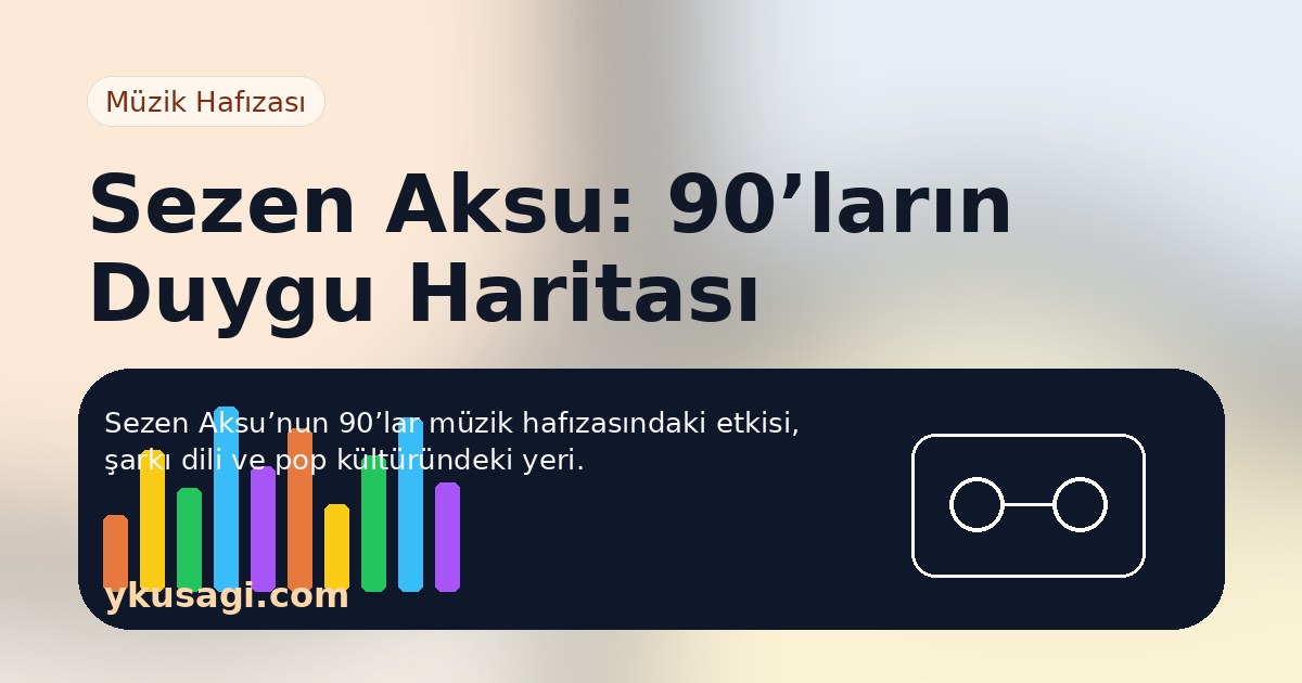 Sezen Aksu: Albümleri, Şarkıları ve 90’lar Pop Hafızası