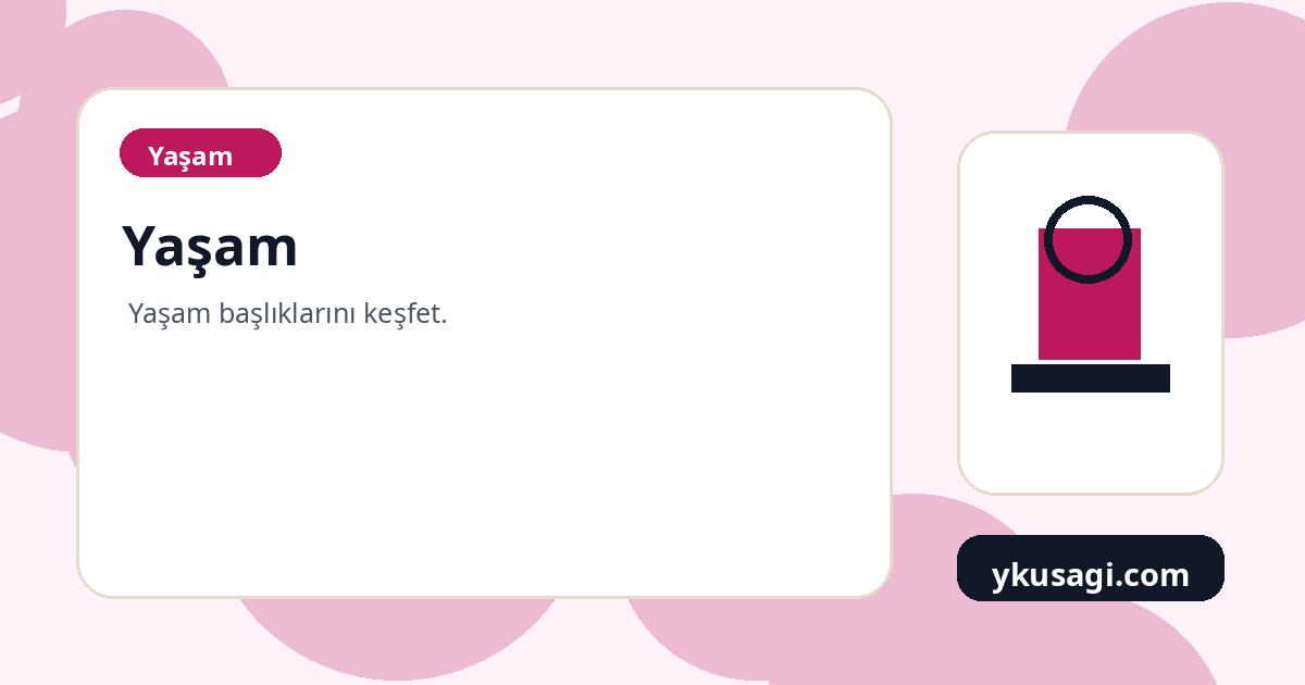 Yaşam