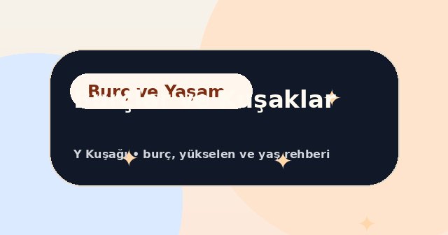 Burçlar ve Kuşaklar